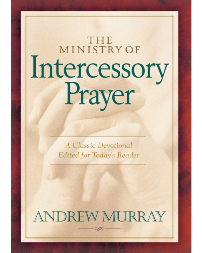 The Ministry of Intercessory Prayer